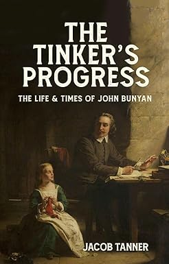 THE TINKER’S PROGRESS