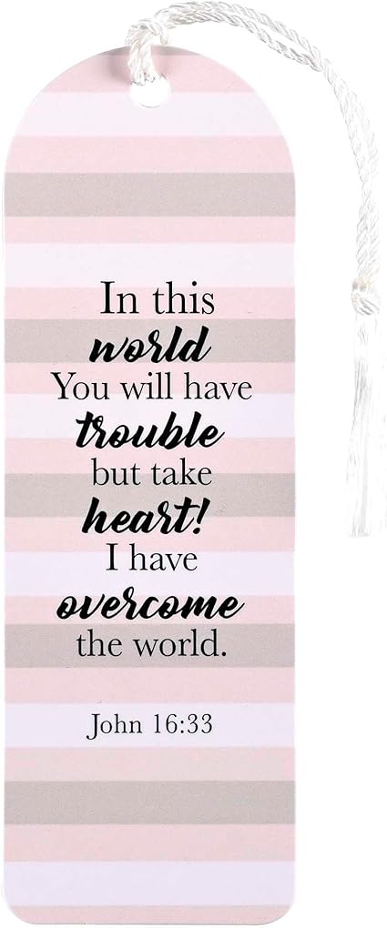 DIC BKMTL-523 TASSEL BOOKMARK IN THIS WORLD JOHN 16:33