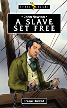 TRL BLZ JOHN NEWTON 0 A SLAVE SET FREE