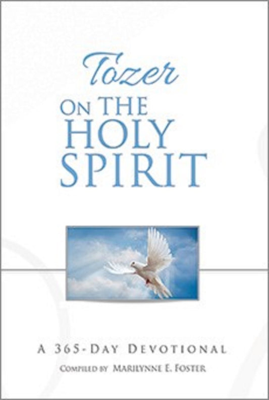 OMB TOZER ON THE HOLY SPIRIT 365 DAYS DEVOTIONAL