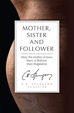 MOTHER, SISTER AND FOLLOWER