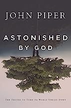 ASTONISHED BY GOD TEN TRUTHS TO TURN