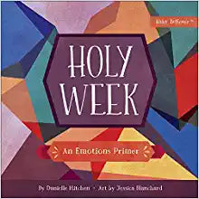 BABY B BBK HOLY WEEK AN EMOTIONS PRIMER
