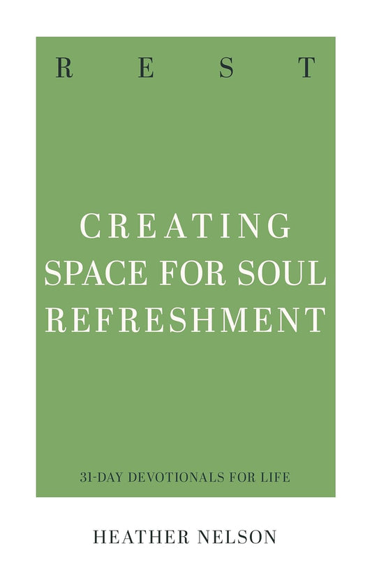 31 DD REST CREATING SPACE FOR SOUL REFRESHMENT