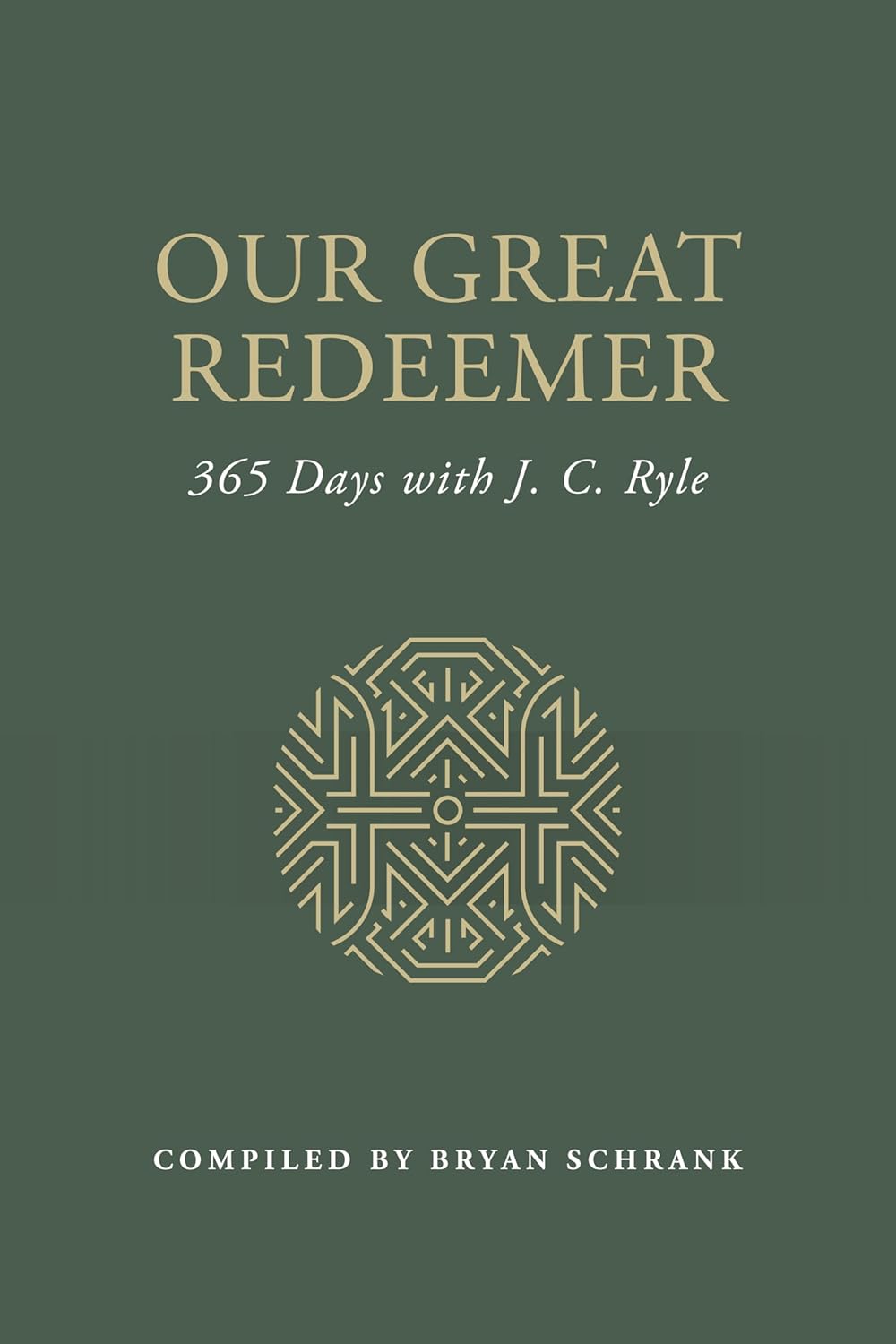 OUR GREAT REDEEMER RYLE