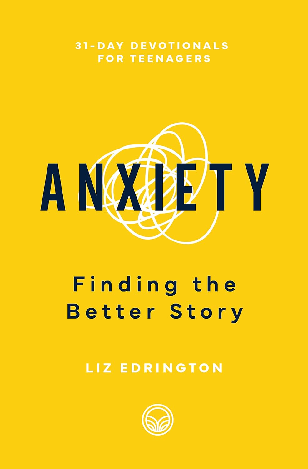 31 DT ANXIETY FINDING THE BETTER STORY