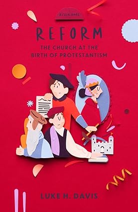 REFORM CHURCH IN THE BIRTH OF PROTESTANISM