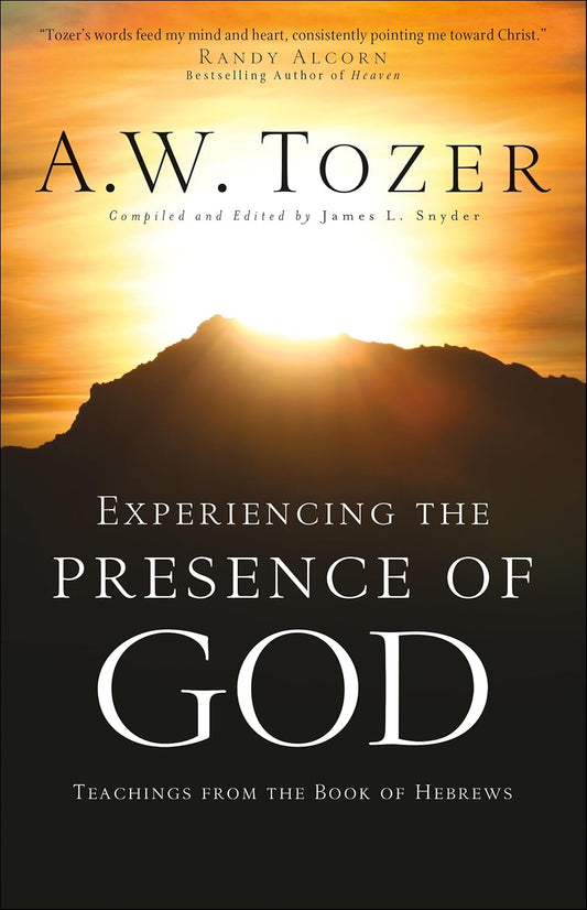 OMB EXPERIENCE THE PRESENCE OF GOD TOZER