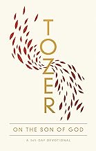 TOZER ON THE SON OF GOD