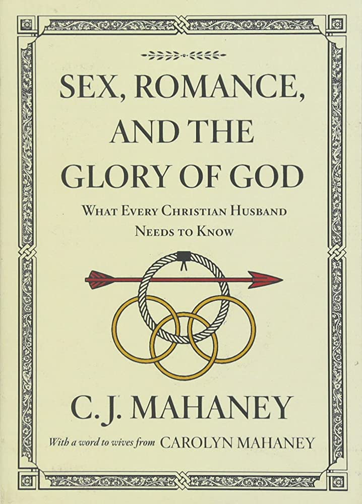 SEX ROMANCE & THE GLORY OF GOD PB