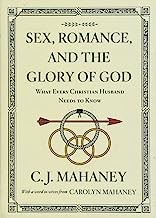 SEX ROMANCE & THE GLORY OF GOD