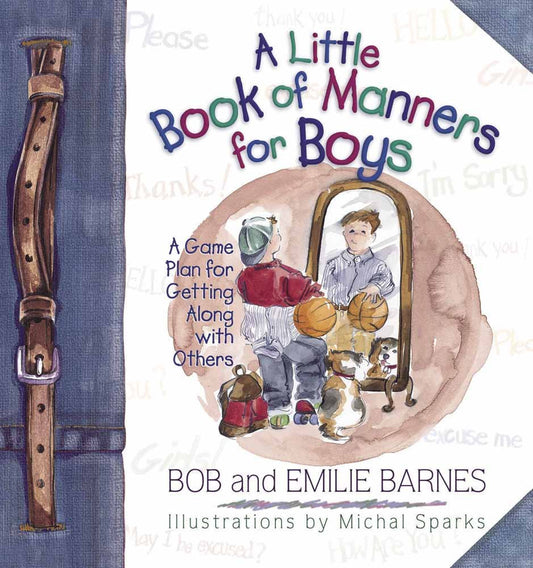 A LITTLE BOOK OF MANNERS FOR BOYS