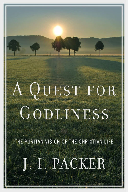 A QUEST FOR GODLINESS