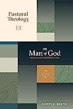 PASTORAL THEOLOGY VOL1 MAN OF GOD HIS CALLING AND