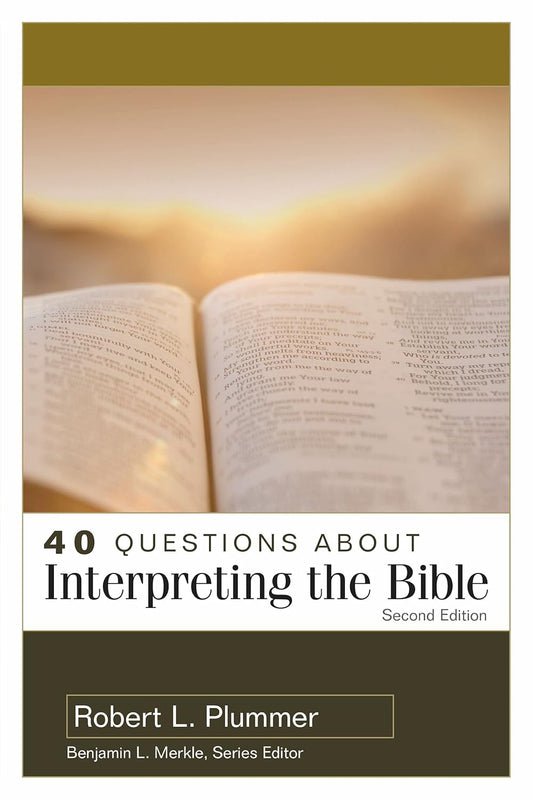 40 QUESTIONS ABOUT INTERPRETING THE BIBLE