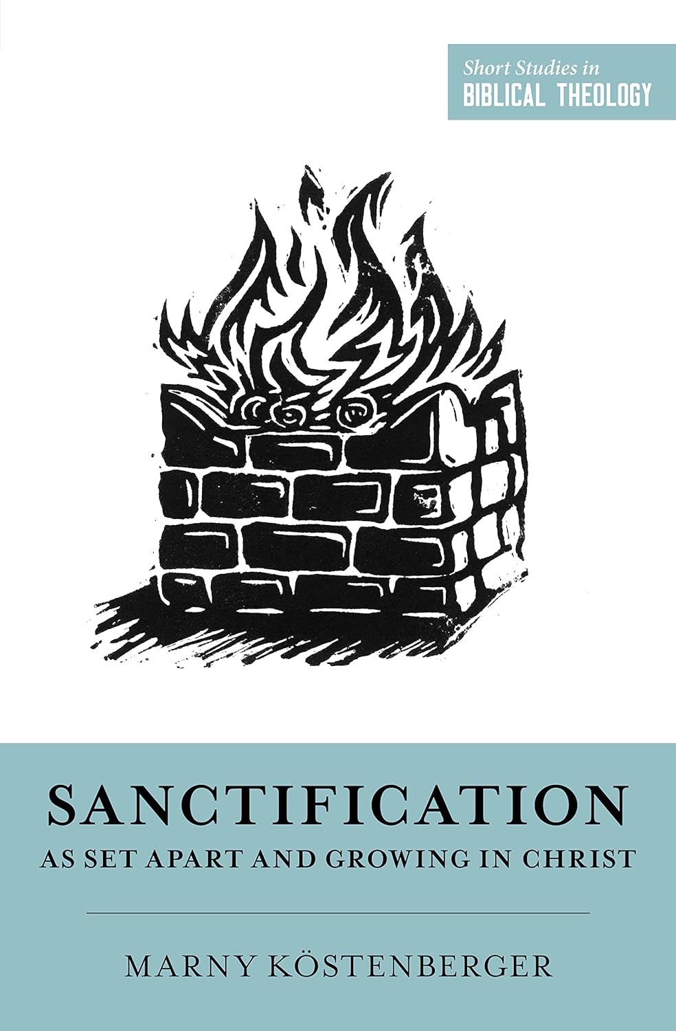 SSBT SANCTIFICATION AS SET APART & GROWING GRACE IN CHRIST