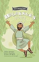 GODS DARING DOZEN HABAKKUKS SONG