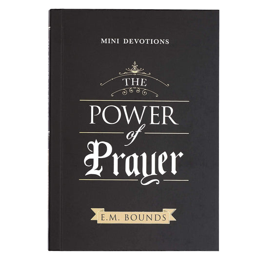 CAG MD001 MINI DEVOTIONS POWER OF PRAYER EM BOUNDS