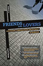 CRU FRIENDS AND LOVERS CULTIVATING INTIMACY IN MARRIAGE