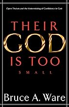 THEIR GOD IS TOO SMALL