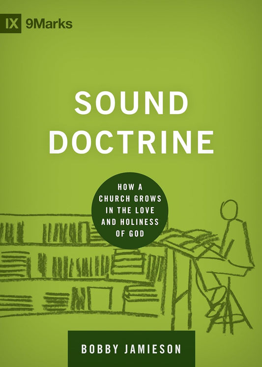9MARKS BHC SOUND DOCTRINE