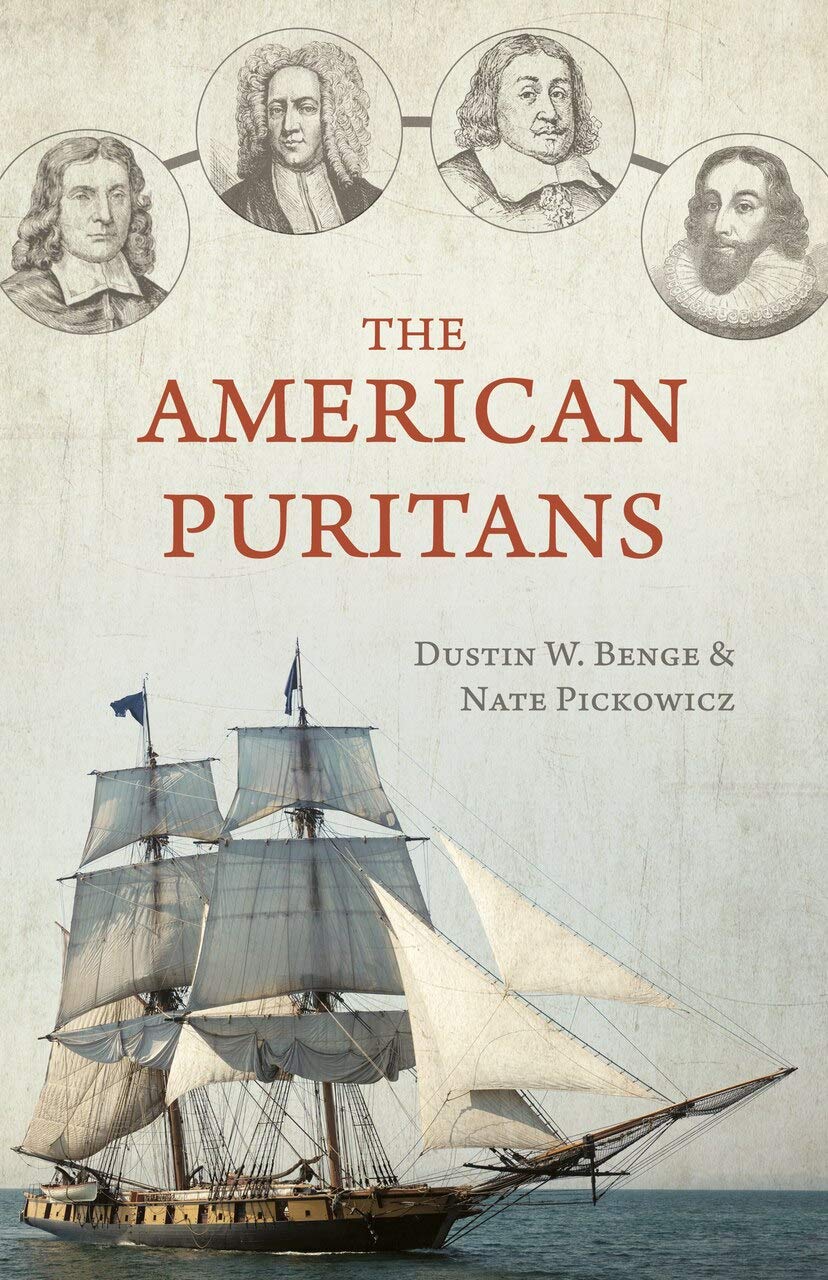 THE AMERICAN PURITANS (BENGE & PICKOWICZ)