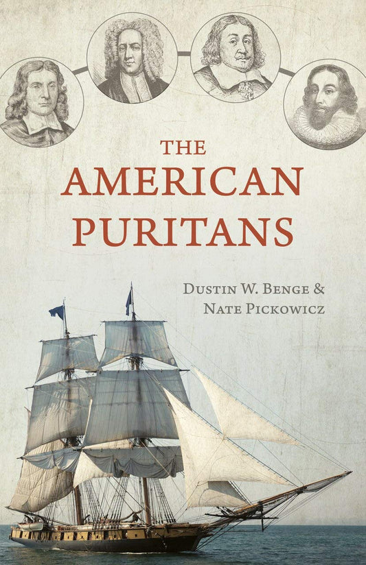 THE AMERICAN PURITANS (BENGE & PICKOWICZ)