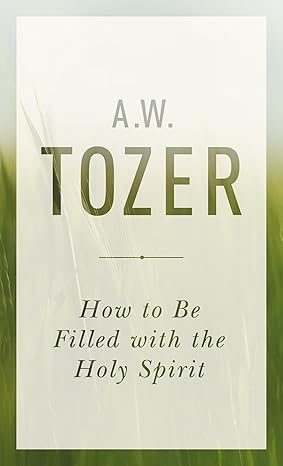 HOW TO BE FILLED WITH THE HOLY SPIRIT