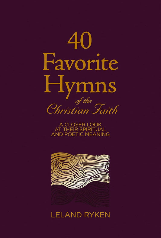40 FAVORITE HYMNS OF THE CHRISTIAN FAITH
