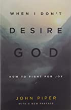 WHEN I DONT DESIRE GOD REDESIGN 2013