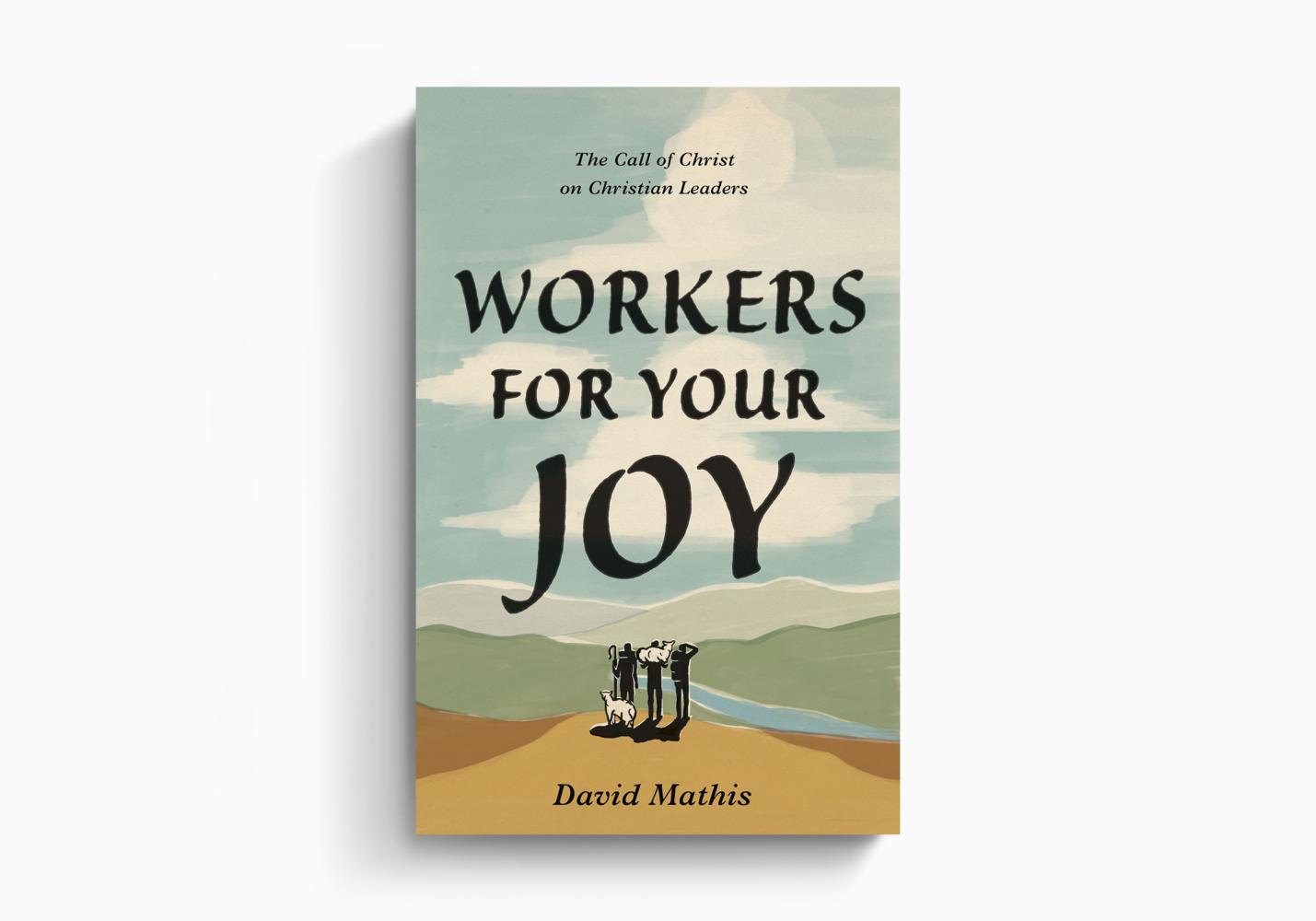 WORKERS FOR YOUR JOY
