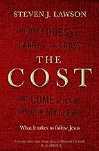 THE COST 0 WHAT IT TAKES TO FOLLOW JESUS