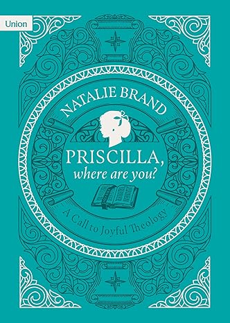 PRISCILLA, WHERE ARE YOU?
