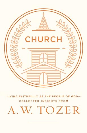 CHURCH: LIVING FAITHFULLY AS THE PEOPLE OF GOD