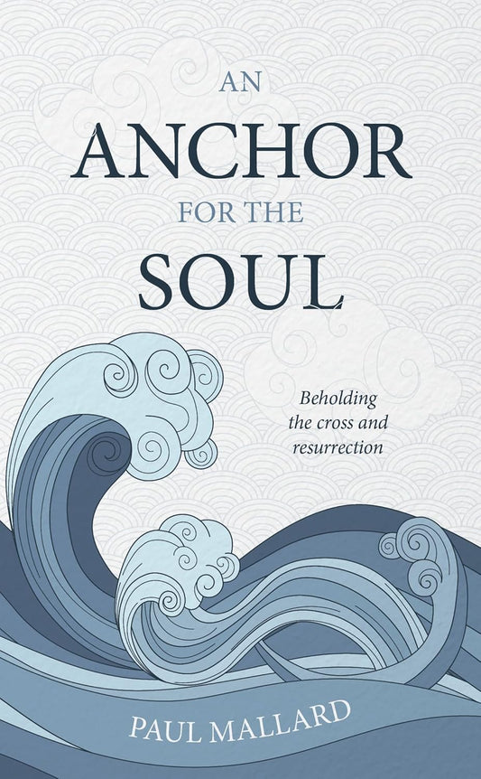 AN ANCHOR FOR THE SOUL