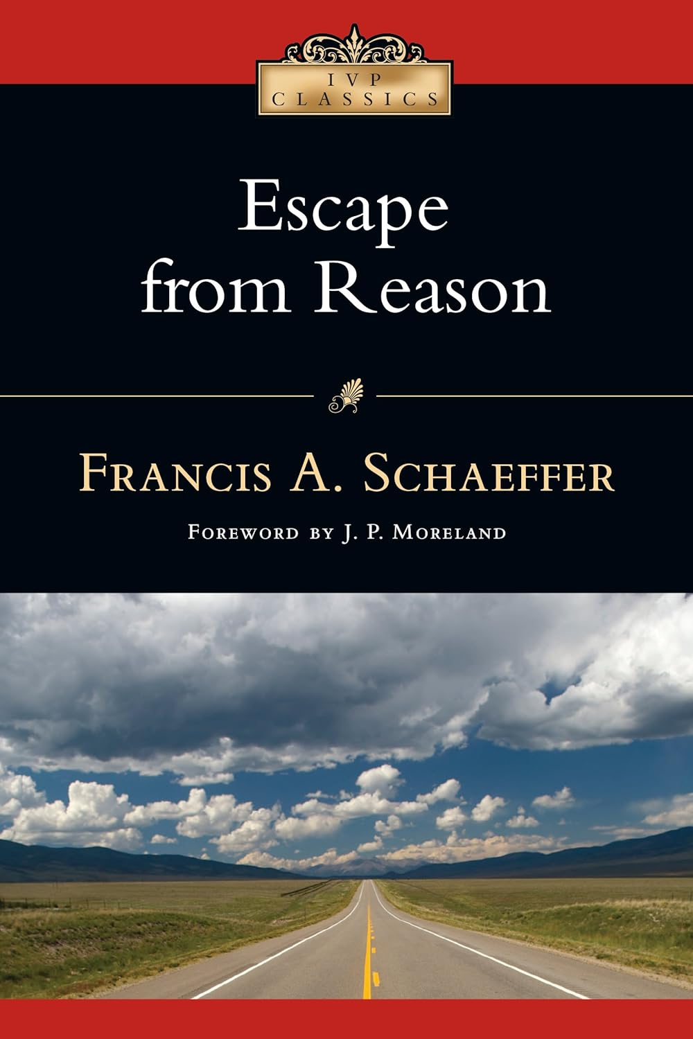 IVP CLASSICS ESCAPE FROM REASON