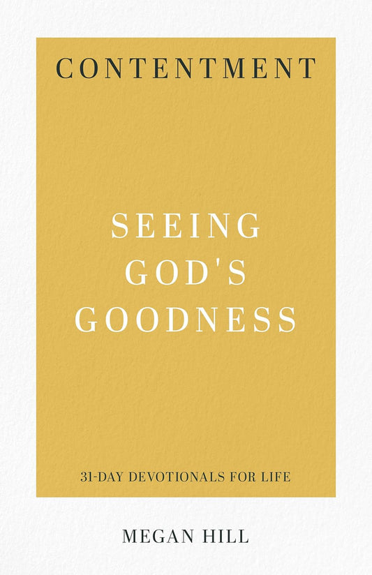 31 DD CONTENTMENT SEEING GODS GOODNE