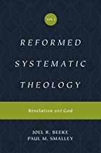 REFORMED SYSTEMATIC THEOLOGY VOL1 REVELATION & GOD