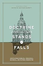 DOCTRINE ON WHICH CHURCH STANDS FALLS JUSTIFICATIO