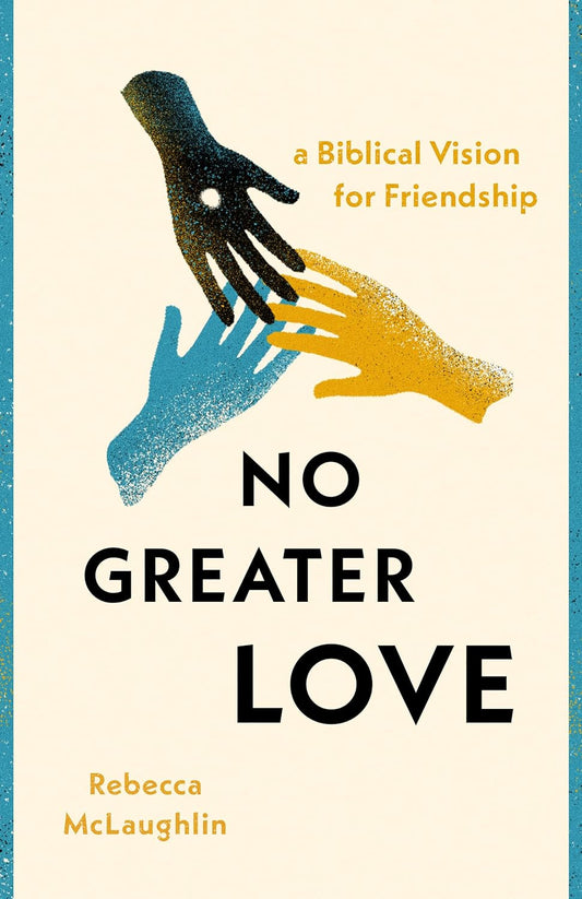 NO GREATER LOVE
