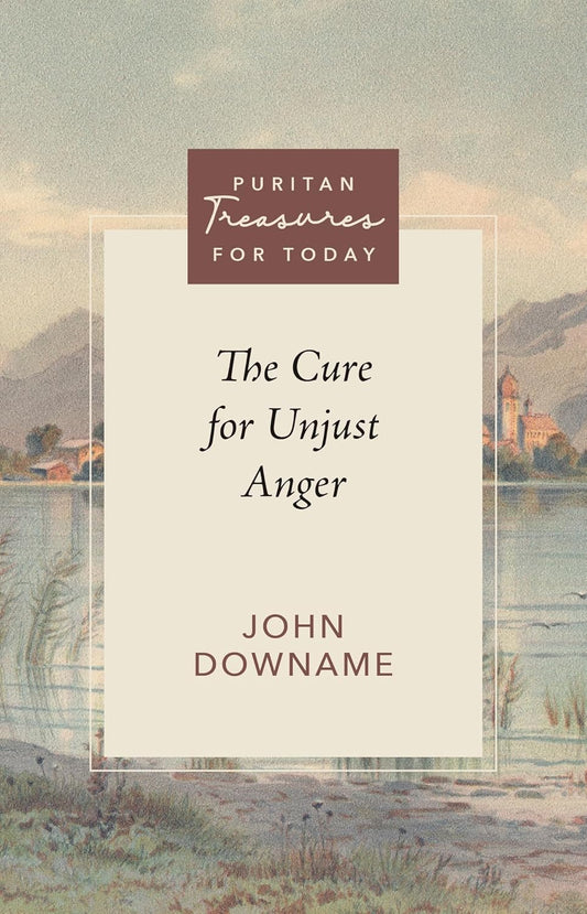 PTFT THE CURE FOR UNJUST ANGER