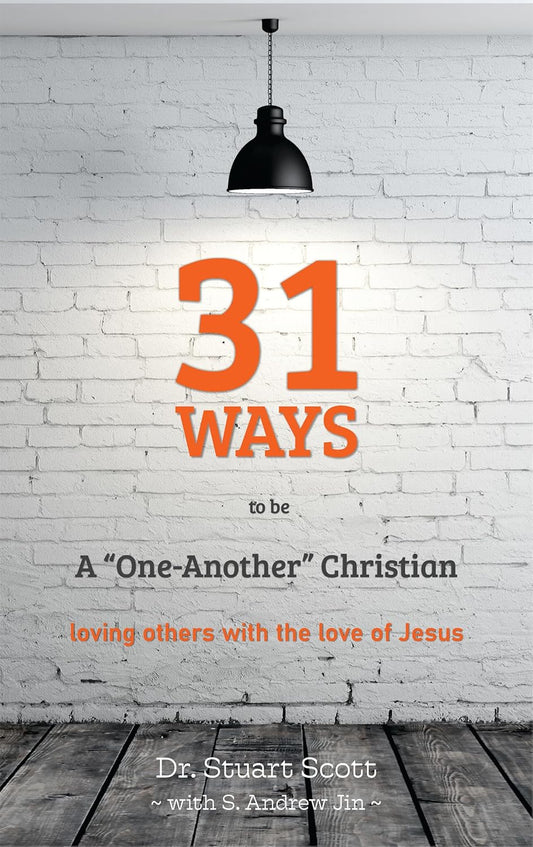 31 WAYS TO BE A ONE ANOTHER CHRISTIAN