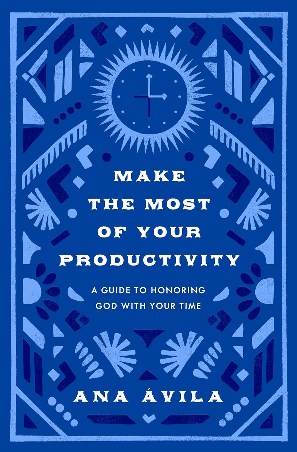MAKE THE MOST OF YOUR PRODUCTIVITY