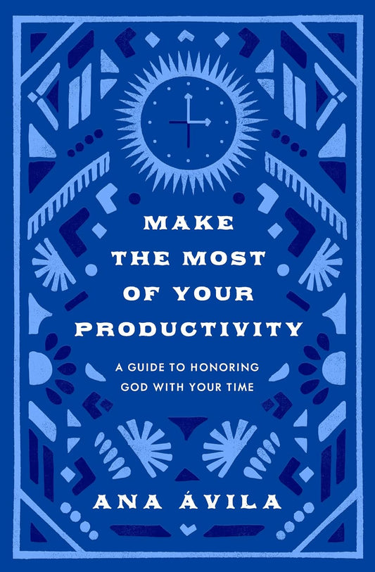 MAKE THE MOST OF YOUR PRODUCTIVITY