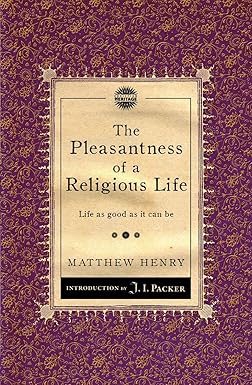 THE PLEASANTNESS OF A RELIGIOUS LIFE