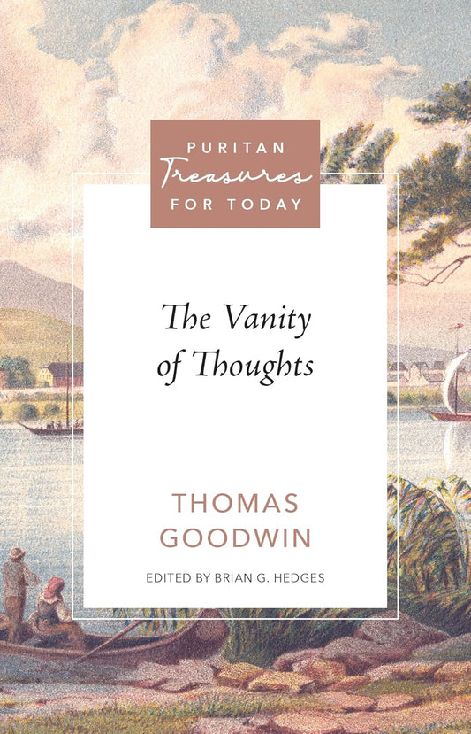 PTFT THE VANITY OF THOUGHTS (GOODWIN)