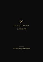 ESV EXPOSITORY COMMENTARY VOL 5 PSALMS - SONG OF S