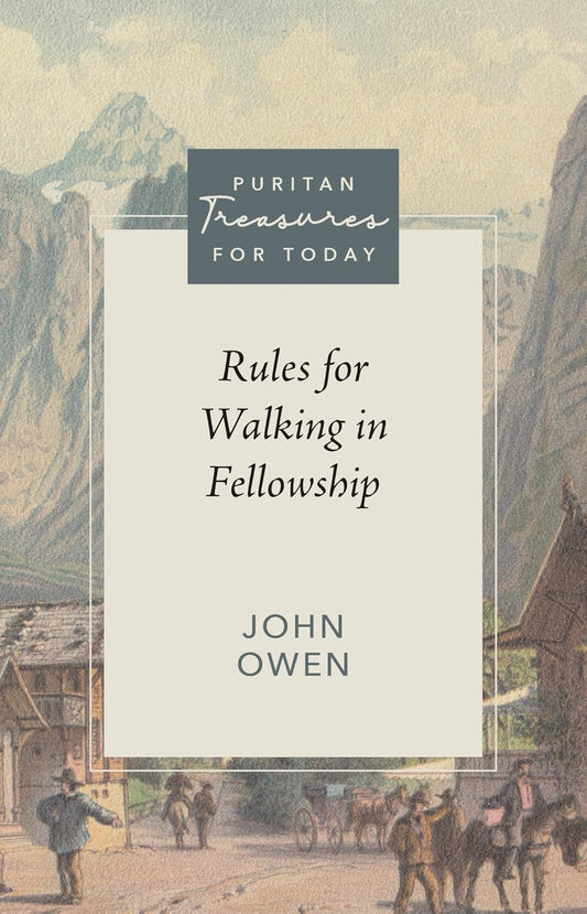 PTFT RULES FOR WALKING IN FELLOWSHIP