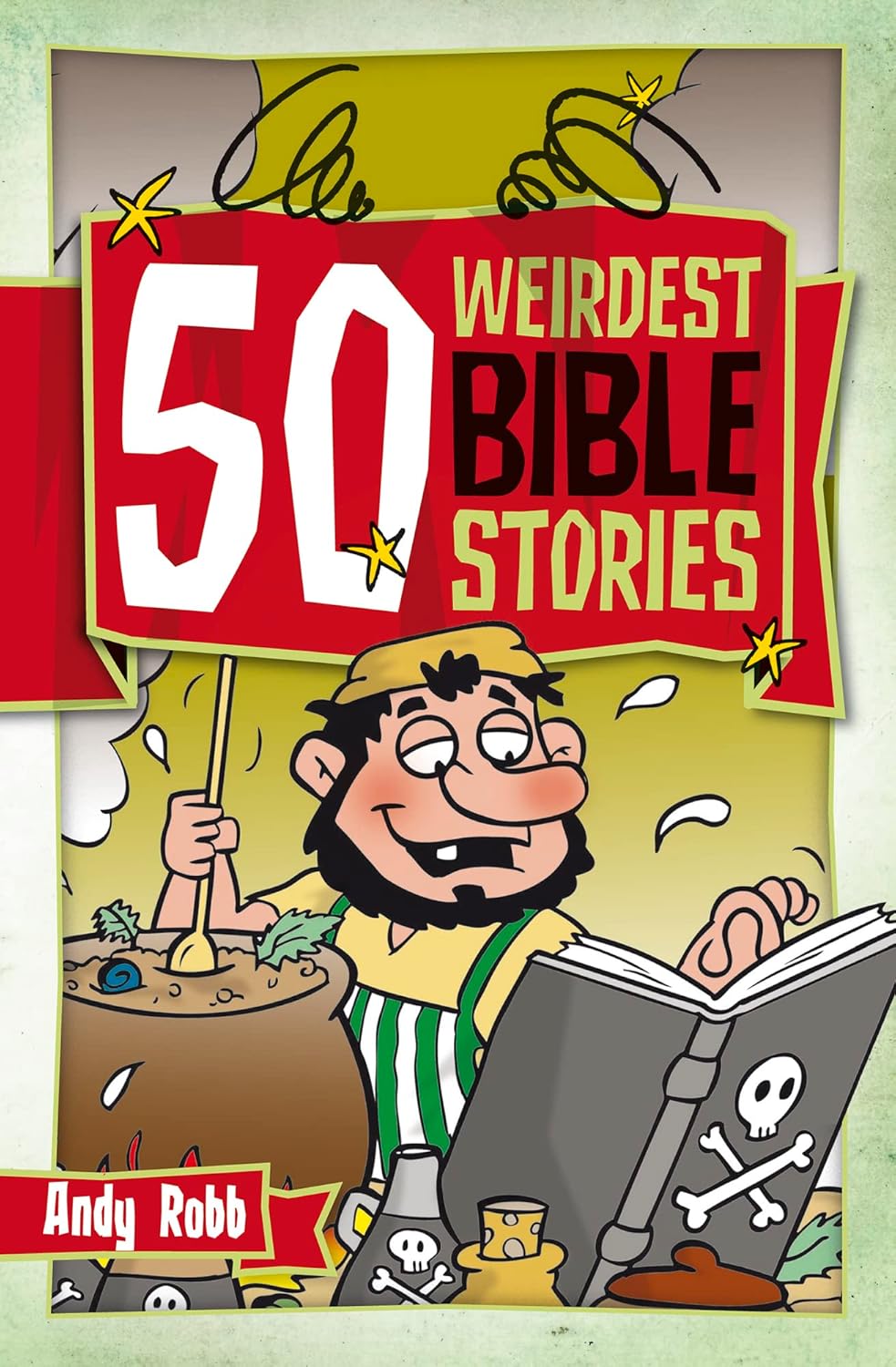 50 WEIRDEST BIBLE STORIES