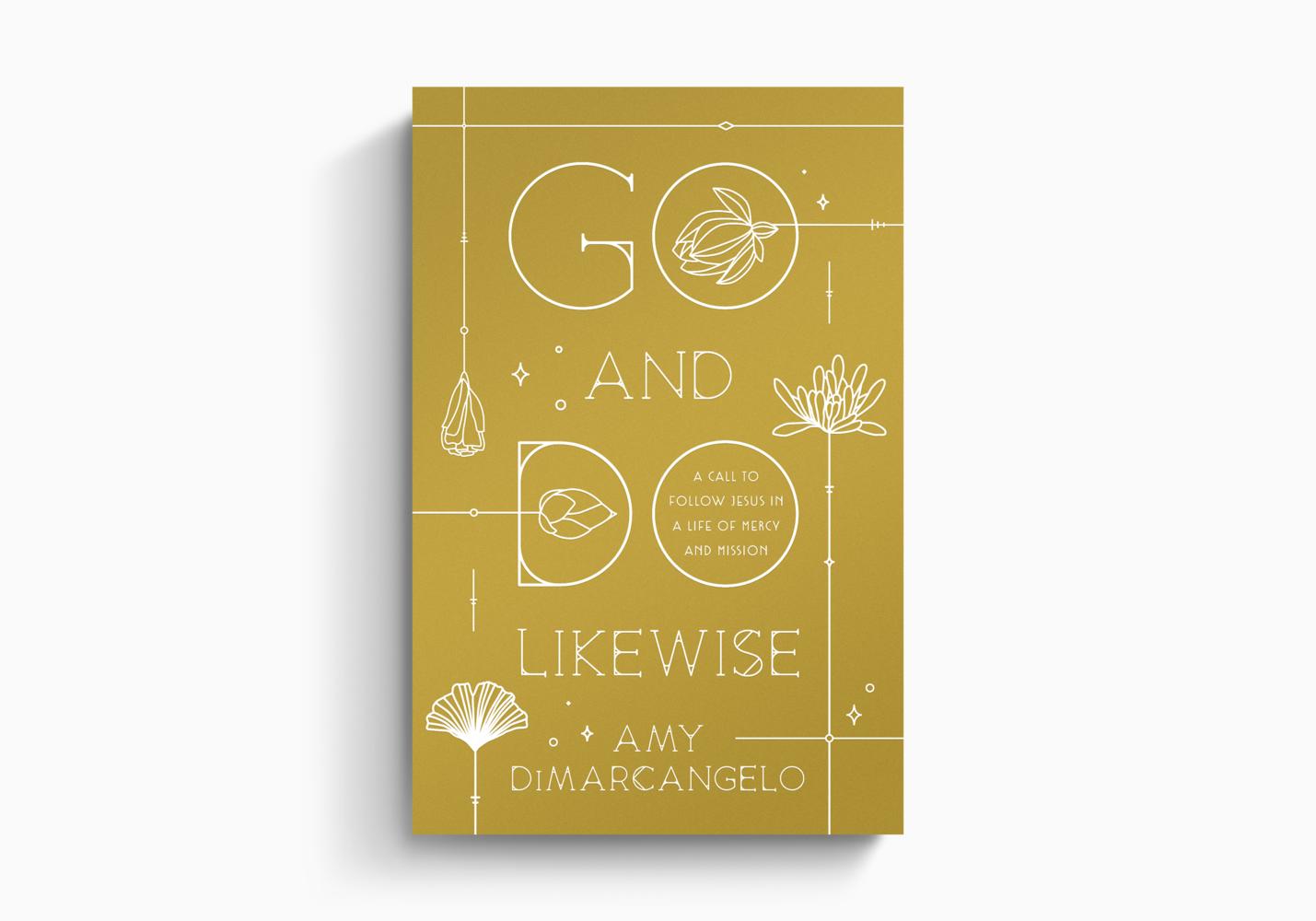 GO AND DO LIKEWISE